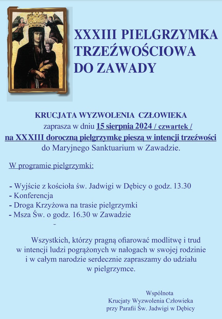 XXXIII Pielgrzymka Piesza Krucjaty Wyzwolenia Człowieka do Sanktuarium Maryjnego w Zawadzie