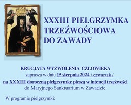 XXXIII Pielgrzymka Piesza Krucjaty Wyzwolenia Człowieka do Sanktuarium Maryjnego w Zawadzie