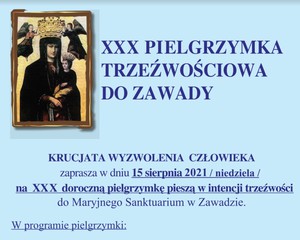 XXIX Pielgrzymka Piesza Krucjaty Wyzwolenia Człowieka do Sanktuarium Maryjnego w Zawadzie w intencji trzeźwości