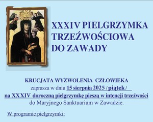 XXXIV PIELGRZYMKA TRZEŹWOŚCIOWA DO ZAWADY